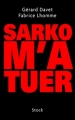 Couverture Sarko m'a tuer Editions Stock (Essais et Documents) 2011