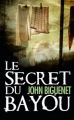 Couverture Le secret du bayou Editions France Loisirs 2009