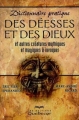 Couverture Dictionnaire pratique des déesses et des dieux Editions Quebecor (Nouvel âge) 2001