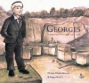Couverture Georges, le gamin qui rêvait dans les pierres Editions du Petit véhicule 2011