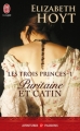 Couverture Les trois princes, tome 1 : Puritaine et catin Editions J'ai Lu (Pour elle - Aventures & passions) 2012