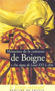 Couverture Mémoires de la Comtesse de Boigne, tome 1 : Du règne de Louis XVI à 1820
