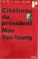 Couverture Citations du president Mao Tsé-Toung Editions Seuil 1967