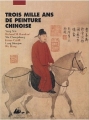 Couverture 3000 ans de peinture chinoise Editions Philippe Picquier 2003