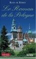 Couverture Le roman de la Pologne Editions du Rocher (Le roman des lieux et destins magiques) 2007