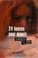 Couverture 24 heures pour mourir Editions France Loisirs (Thriller) 2001