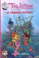 Couverture Téa Stilton, tome 05 : Le vaisseau fantome Editions Albin Michel (Jeunesse) 2009