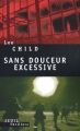 Couverture Sans douceur excessive Editions Seuil (Thrillers) 2009