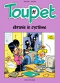 Couverture Toupet, tome 11 : Toupet ébranle le système Editions Dupuis 1999