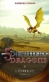Couverture Les 5 Derniers Dragons, tome 02 : L'épreuve Editions AdA 2011
