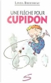 Couverture Une flèche pour Cupidon Editions Soulières 2003