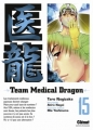 Couverture Team medical dragon, tome 15 Editions Glénat (Seinen) 2011