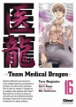 Couverture Team medical dragon, tome 16 Editions Glénat (Seinen) 2011