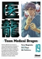 Couverture Team medical dragon, tome 19 Editions Glénat (Seinen) 2012