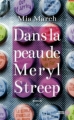 Couverture Dans la peau de Meryl Streep Editions Les Presses de la Cité 2012