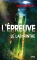 Couverture L'épreuve, tome 1 : Le labyrinthe Editions Pocket (Jeunesse) 2012