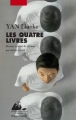 Couverture Les Quatre Livres Editions Philippe Picquier (Chine) 2012