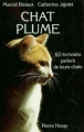 Couverture Chat plume : 60 écrivains parlent de leurs chats Editions Pierre Horay 1985