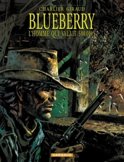 Couverture Blueberry, tome 14 : L'homme qui valait 500 000$
