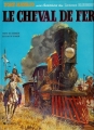 Couverture Blueberry, tome 07 : Le cheval de  fer Editions Dargaud 1986