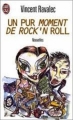 Couverture Un pur moment de rock'n roll Editions J'ai Lu 1996