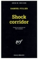 Couverture Shock Corridor Editions Gallimard  (Série noire) 1996