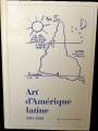 Couverture Art d'Amérique latine : 1911-1968 Editions Centre Georges Pompidou-Ircam  1992