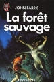 Couverture La forêt sauvage Editions J'ai Lu (Epouvante) 1988