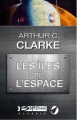 Couverture La trilogie de l'espace, tome 1 : Les îles de l'espace Editions Bragelonne (Classic) 2012