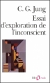 Couverture Essai d'exploration de l'inconscient Editions Folio  (Essais) 2010