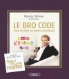 Couverture Le Bro Code pour devenir un parent légendaire Editions Michel Lafon 2012