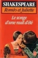 Couverture Roméo et Juliette, Le songe d'une nuit d'été / Roméo et Juliette suivi de Le songe d'une nuit d'été Editions Le Livre de Poche 1983
