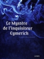 Couverture Nicolas Eymerich, tome 4 : Le mystère de l'inquisiteur Eymerich Editions La Volte 2012
