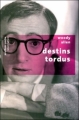 Couverture Destins tordus Editions Robert Laffont (Pavillons poche) 2005