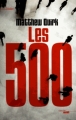 Couverture Les 500 Editions Le Cherche midi (Thriller) 2012