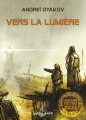 Couverture Vers la lumière Editions L'Atalante (La Dentelle du cygne) 2012
