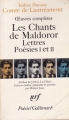 Couverture Oeuvres complètes : Les chants de Maldoror, Lettres, Poésies I et II Editions Gallimard  (Poésie) 1985