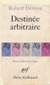 Couverture Destinée arbitraire Editions Gallimard  (Poésie) 1981