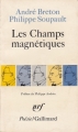 Couverture Les champs magnétiques Editions Gallimard  (Poésie) 1980