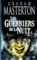 Couverture Les guerriers de la nuit, intégrale Editions Bragelonne 2009