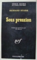 Couverture Sous pression / Parker rafle la mise Editions Gallimard  (Série noire) 1966