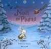 Couverture Le merveilleux Noël de Plume Editions Gründ (Coin Histoires) 2012