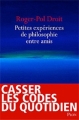 Couverture Petites expériences philosophiques entre amis Editions Plon 2012