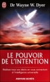Couverture Le pouvoir de l'intention Editions J'ai Lu (Aventure secrète) 2011