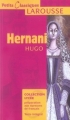 Couverture Hernani Editions Larousse (Petits classiques) 2006