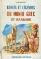 Couverture Contes et légendes du monde grec et barbare Editions Fernand Nathan 1962