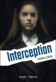 Couverture Interception Editions Rageot (Thriller) 2012
