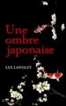 Couverture Une Ombre Japonaise Editions France Loisirs 2012