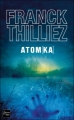 Couverture Franck Sharko et Lucie Hennebelle, tome 3 : Atomka Editions Fleuve (Noir - Thriller) 2012