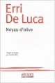 Couverture Noyau d'olive Editions Gallimard  (Arcades ) 2004